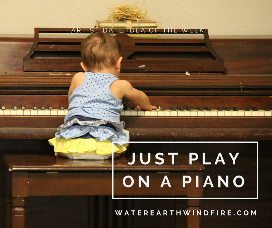 Play like a child, but be nice to the piano! 